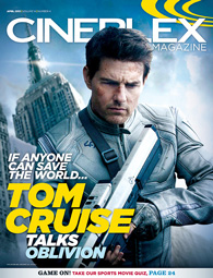 Cineplex Magazine April 2013