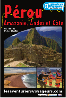 Pérou : l'Amazonie, les Andes et la côte - Les Aventuriers Voyageurs