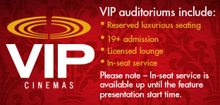 Check out the VIP Cinema difference yourself