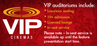 Check out the VIP Cinema difference yourself