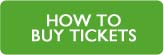 How To Buy Tickets