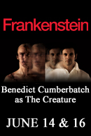 Frankenstein – National Theatre Live Encore Presentation – Benedict Cumberbatch as The Creature