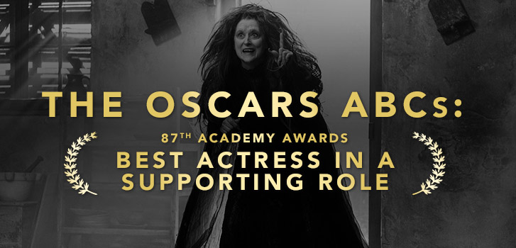 The 2015 Oscars ABCs (Arquette, Birdman, Cumberbatch): Best Supporting Actress