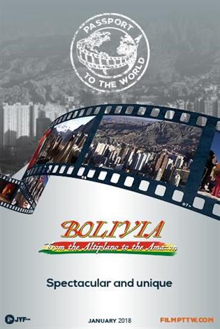 Bolivia: From the Altiplano to the Amazon - Passport to the World