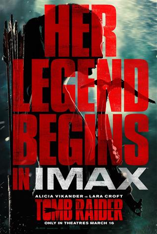Tomb Raider: The IMAX Experience®