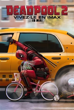 Deadpool 2 - L'Expérience IMAX (Version Française)