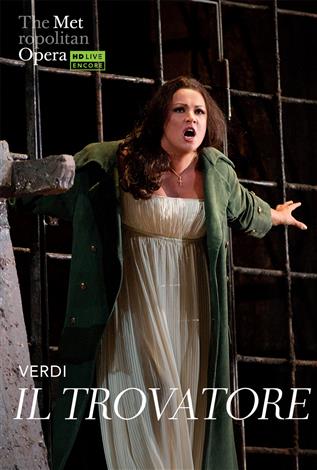 Il Trovatore (Verdi) Italian w/e.s.t. ENCORE - Metropolitan Opera