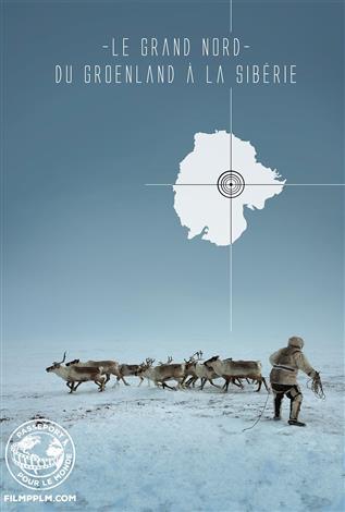 Le Grand Nord : Du Groenland à la Sibérie - Passeport pour le monde