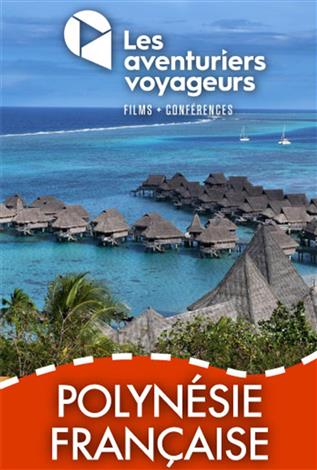 Polynésie française - Les aventuriers voyageurs