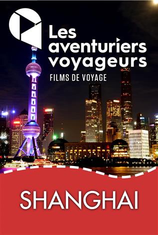 Shanghai et escapades provinciales - Les aventuriers voyageurs