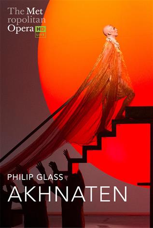 Akhnaten (Philip Glass) Mixed w/e.s.t. – Metropolitan Opera