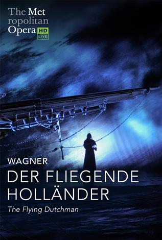 Der Fliegende Holländer (Wagner) German w/e.s.t. – Metropolitan Opera