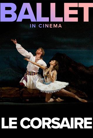 Bolshoi Ballet - LE CORSAIRE ENCORE