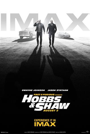 Fast & Furious Presents: Hobbs & Shaw – The IMAX Experience®