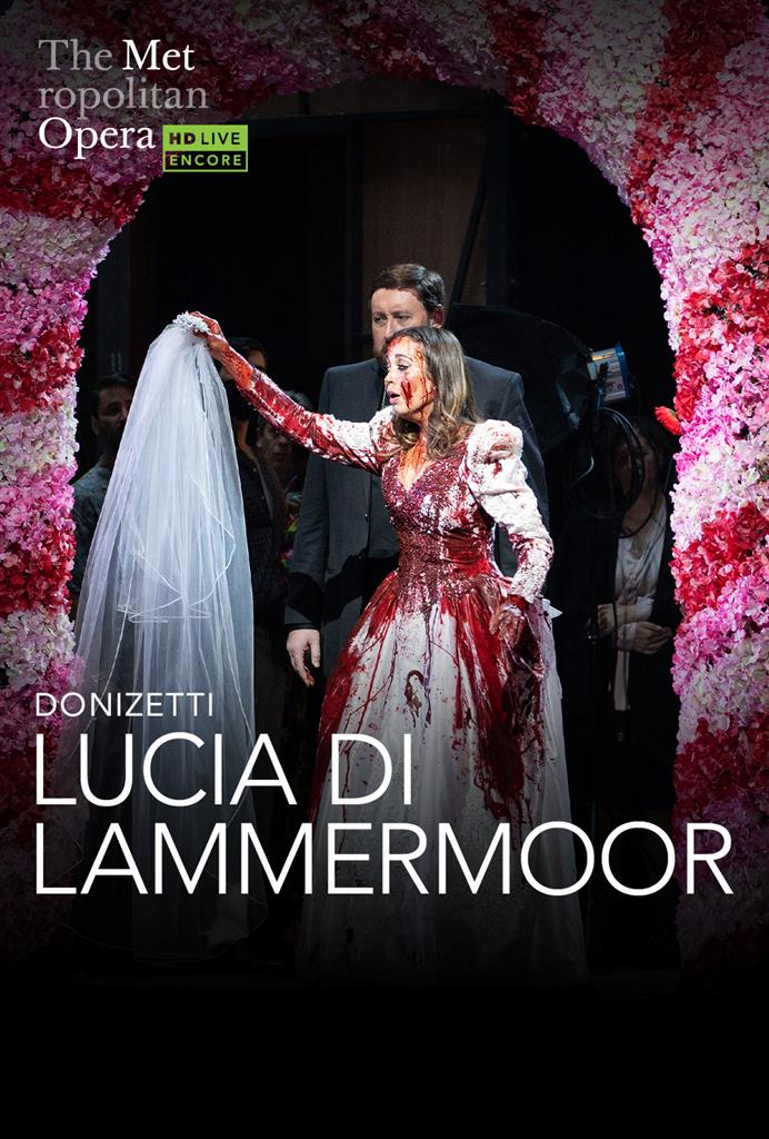 Cineplex.com | Lucia di Lammermoor (Donizetti) Italian w