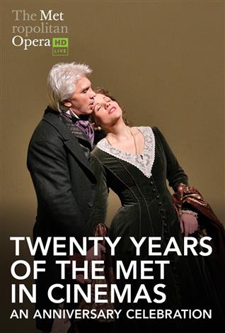 Twenty Years of the Met in Cinemas: An Anniversary Celebration (Captured) English w/e.s.t - Metropolitan Opera poster
