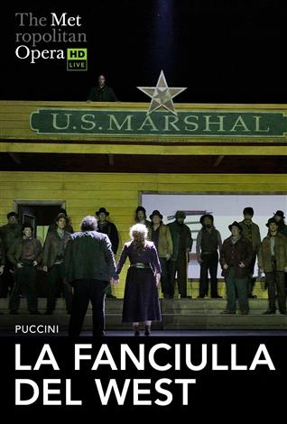 La Fanciulla del West (Puccini) Italian w/e.s.t. - Metropolitan Opera poster